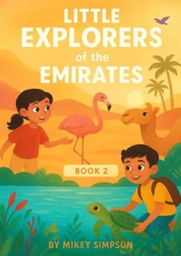 Little Explorers of the Emirates - Book 2