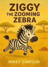 Ziggy the Zooming Zebra