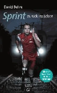 Sprint zurück ins Leben