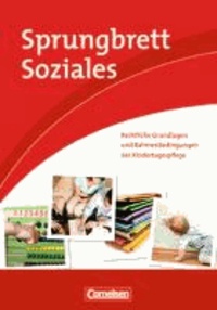 Sprungbrett Soziales - Kinderpflege: Rechtliche Grundlagen und Rahmenbedingungen der Kindertagespflege - Schülerbuch.
