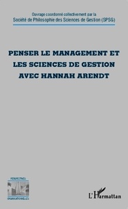  SPSG - Penser le management et les sciences de gestion avec Hannah Arendt.
