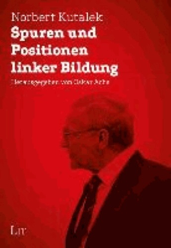 Spuren und Positionen linker Bildung.