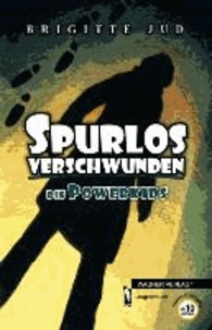Spurlos verschwunden - Die Powerkids.