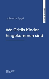 Wo Gritlis Kinder hingekommen sind