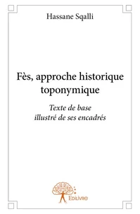 Fès, approche historique toponymique