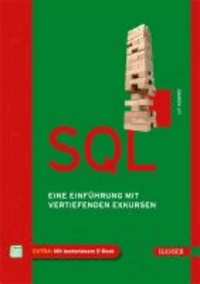 SQL - Eine Einführung mit vertiefenden Exkursen.