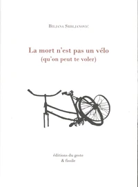 La mort n'est pas un vélo (qu'on peut te voler)