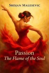 PASSION THE FLAME OF THE SOUL