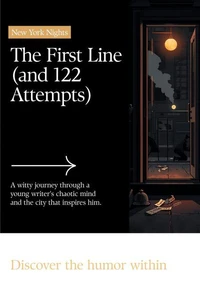 The First Line: and 122 Attempts