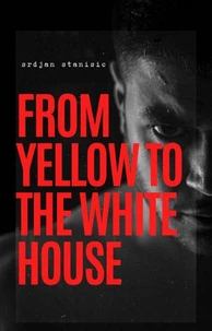 From Yellow to the White House