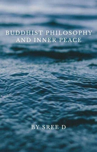 Buddhist Philosophy and Inner Peace