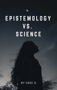 Epistemology vs. Science