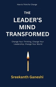 The Leader's Mind Transformed