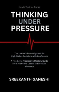 Thinking Under Pressure