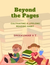  SREEKUMAR V T - Beyond the Pages: Cultivating a Lifelong Reading Habit.