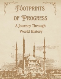  SREEKUMAR V T - Footprints of Progress: A Journey Through World History.