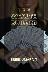  SREEKUMAR V T - The Wealth Builder.