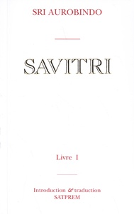  Sri Aurobindo - Savitri - Tome 1.