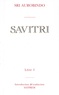  Sri Aurobindo - Savitri - Tome 1.