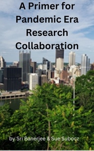  sri Banerjee et  Sue Subocz - Primer for Pandemic Era Research Collaboration.