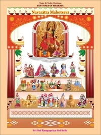  Sri Sri Rangapriya Sri Srih - Navarātra Mahotsava - Yogic &amp; Vedic Heritage FESTIVALS OF BHARATA.