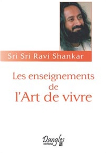  Sri Sri Ravi Shankar - Les Enseignements De L'Art De Vivre.