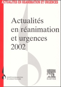  SRLF - Actualités en réanimation et urgences 2002. - XXXème congrès de la Société de réanimation de langue française.