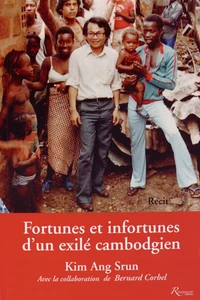 Fortunes et infortunes d'un exilé cambodgien