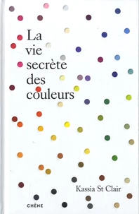 La vie secrète des couleurs