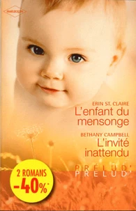 L'enfant du mensonge ; L'invité inattendu