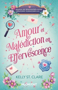 Agence de rencontres pour créatures surnaturelles 1 : Amour et malédiction en effervescence
