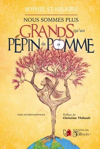 Nous sommes plus grands qu'un pépin de pomme
