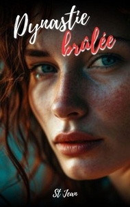 Téléchargez des livres gratuits en anglais Dynastie brûlée par St Jean 9798227346759