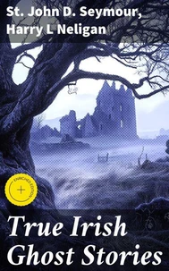 True Irish Ghost Stories