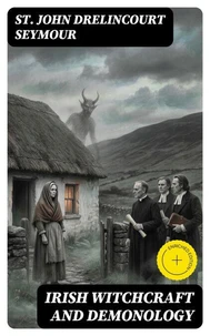 Irish Witchcraft and Demonology