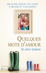 St John Greene - Quelques mots d'amour.