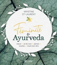 Féminité &amp; Ayurveda