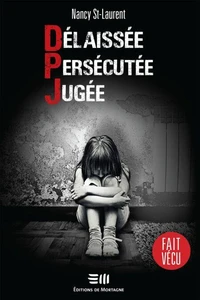 Délaissée - Persécutée - Jugée