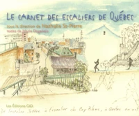 Le carnet des escaliers de Québec