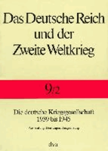 Staat und Gesellschaft im Kriege 1939 bis 1945.