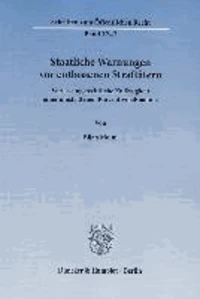 Staatliche Warnungen vor entlassenen Straftätern.