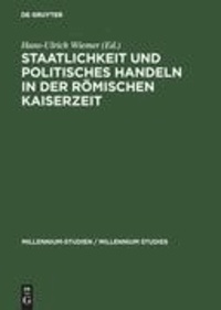 Staatlichkeit und politisches Handeln in der römischen Kaiserzeit.