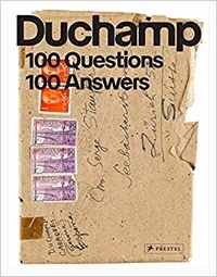  STAATSGALERIE STUTTG - Marcel Duchamp 100 questions 100 answers.