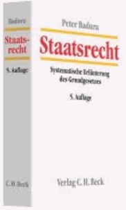 Staatsrecht - Systematische Erläuterung des Grundgesetzes für die Bundesrepublik Deutschland.