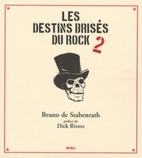 Les destins brisés du rock