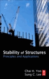Stability of Structures - Principles and Applications.
