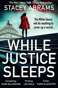 Stacey Abrams - While Justice Sleeps.