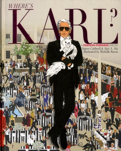 Stacey Caldwell et Ajiri A Aki - Where's Karl ? - A Fashion-Forward Parody.