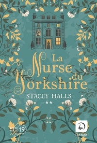 Stacey Halls - La nurse du Yorkshire Tome 2 : .