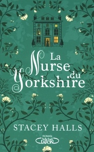 Stacey Halls - La nurse du Yorkshire.